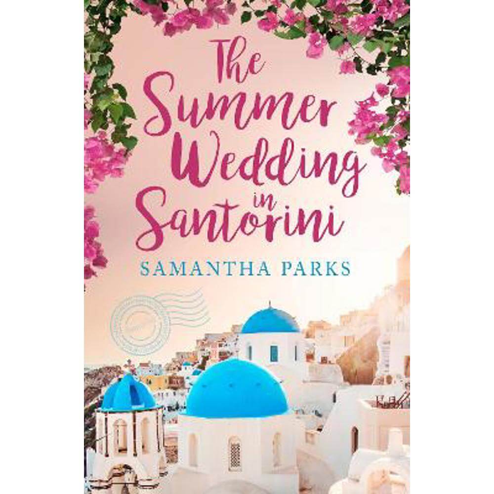 The Summer Wedding in Santorini (Paperback) - Samantha Parks